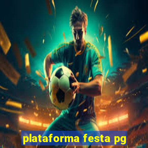 plataforma festa pg